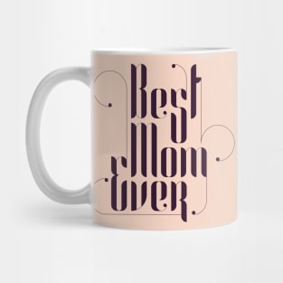 Best Mom Ever Mug